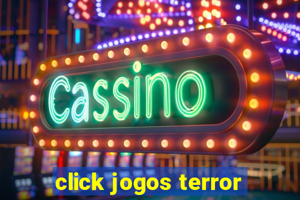 click jogos terror